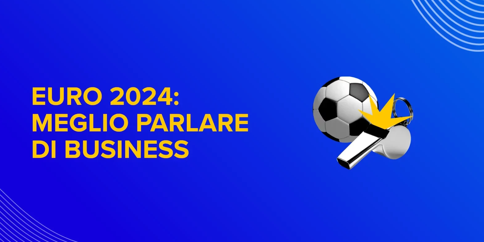 Rappresentazione visiva dell'articolo: Euro 2024: meglio parlare di business